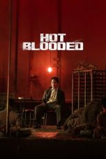Download Streaming Film Hot Blooded (2022) Subtitle Indonesia HD Bluray