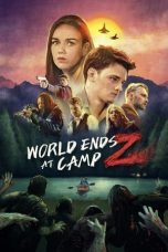 Download Streaming Film World Ends at Camp Z (2021) Subtitle Indonesia HD Bluray
