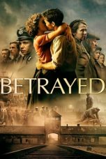Download Streaming Film Betrayed (2020) Subtitle Indonesia HD Bluray