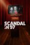Download Streaming Film Scandal in 97 (2020) Subtitle Indonesia HD Bluray