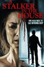 Download Streaming Film A Stalker in the House (2021) Subtitle Indonesia HD Bluray