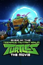 Download Streaming Film Rise of the Teenage Mutant Ninja Turtles: The Movie (2022) Subtitle Indonesia HD Bluray