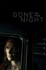 Download Streaming Film Gone in the Night (2022) Subtitle Indonesia HD Bluray