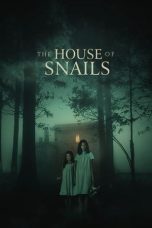 Download Streaming Film The House of Snails (2021) Subtitle Indonesia HD Bluray