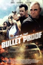 Download Streaming Film Bullet Proof (2022) Subtitle Indonesia HD Bluray