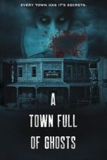 Download Streaming Film A Town Full of Ghosts (2022) Subtitle Indonesia HD Bluray