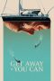 Download Streaming Film Get Away If You Can (2022) Subtitle Indonesia HD Bluray