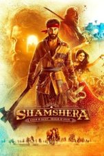 Download Streaming Film Shamshera (2022) Subtitle Indonesia HD Bluray