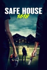 Download Streaming Film Safe House 1618 (2021) Subtitle Indonesia HD Bluray