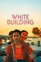 Download Streaming Film White Building (2021) Subtitle Indonesia HD Bluray