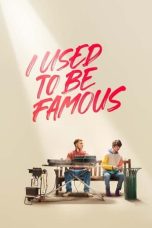 Download Streaming Film I Used to Be Famous (2022) Subtitle Indonesia HD Bluray