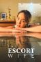 Download Streaming Film The Escort Wife (2022) Subtitle Indonesia HD Bluray