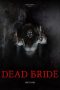 Download Streaming Film Dead Bride (2022) Subtitle Indonesia HD Bluray