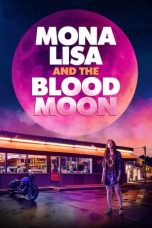 Download Streaming Film Mona Lisa and the Blood Moon (2022) Subtitle Indonesia HD Bluray