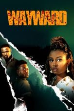Download Streaming Film Wayward (2022) Subtitle Indonesia HD Bluray