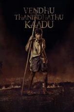 Download Streaming Film Vendhu Thanindhathu Kaadu (2022) Subtitle Indonesia HD Bluray