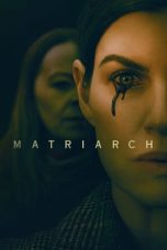 Download Streaming Film Matriarch (2022) Subtitle Indonesia HD Bluray