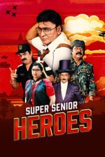 Download Streaming Film Super Senior Heroes (2022) Subtitle Indonesia HD Bluray