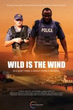 Download Streaming Film Wild Is the Wind (2022) Subtitle Indonesia HD Bluray