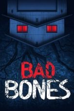 Download Streaming Film Bad Bones (2022) Subtitle Indonesia HD Bluray