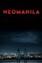 Download Streaming Film Neomanila (2017) Subtitle Indonesia HD Bluray