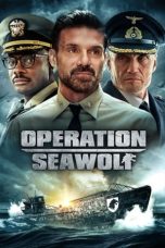 Download Streaming Film Operation Seawolf (2022) Subtitle Indonesia HD Bluray