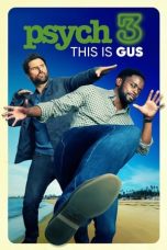 Download Streaming Film Psych 3: This Is Gus (2021) Subtitle Indonesia HD Bluray