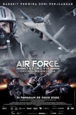Download Streaming Film Air Force The Movie: Selagi Bernyawa (2022) Subtitle Indonesia HD Bluray