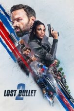 Download Streaming Film Lost Bullet 2 (2022) Subtitle Indonesia HD Bluray