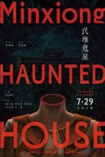 Download Streaming Film Minxiong Haunted House (2022) Subtitle Indonesia HD Bluray