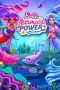 Download Streaming Film Barbie: Mermaid Power (2022) Subtitle Indonesia HD Bluray