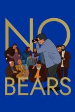 Download Streaming Film No Bears (2022) Subtitle Indonesia HD Bluray