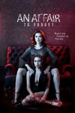Download Streaming Film An Affair to Forget (2022) Subtitle Indonesia HD Bluray