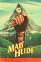 Download Streaming Film Mad Heidi (2022) Subtitle Indonesia HD Bluray