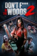 Download Streaming Film Don't Fuck in the Woods 2 (2022) Subtitle Indonesia HD Bluray
