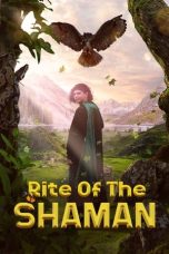 Download Streaming Film Rite of the Shaman (2022) Subtitle Indonesia HD Bluray