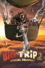 Download Streaming Film Big Trip 2: Special Delivery (2022) Subtitle Indonesia HD Bluray