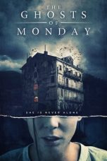 Download Streaming Film The Ghosts of Monday (2022) Subtitle Indonesia HD Bluray