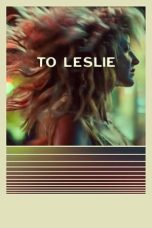 Download Streaming Film To Leslie (2022) Subtitle Indonesia HD Bluray