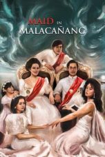 Download Streaming Film Maid in Malacañang (2022) Subtitle Indonesia HD Bluray