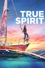 Download Streaming Film True Spirit (2023) Subtitle Indonesia HD Bluray