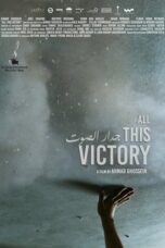 Download Streaming Film All This Victory (2021) Subtitle Indonesia HD Bluray