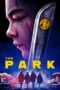 Download Streaming Film The Park (2023) Subtitle Indonesia HD Bluray