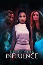 Download Streaming Film Under His Influence (2023) Subtitle Indonesia HD Bluray
