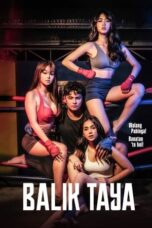 Download Streaming Film Balik Taya (2023) Subtitle Indonesia HD Bluray