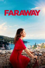 Download Streaming Film Faraway (2023) Subtitle Indonesia HD Bluray