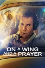 Download Streaming Film On a Wing and a Prayer (2023) Subtitle Indonesia HD Bluray