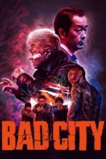 Download Streaming Film Bad City (2022) Subtitle Indonesia HD Bluray