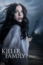 Download Streaming Film Is There a Killer in My Family? (2020) Subtitle Indonesia HD Bluray