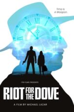 Download Streaming Film Riot for the dove (2022) Subtitle Indonesia HD Bluray